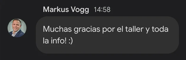 Markus Vogg: Muchas gracias por el taller y toda la info!